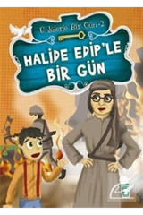 Timaş Çocuk Halide Edip'le Bir Gün / Ünlülerle Bir Gün 2