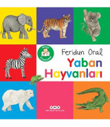 Yapı Kredi Yayınları Minik Kitaplarım – Yaban Hayvanları / Feridun Oral / / 9789750863431