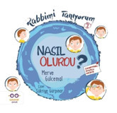 Cezve Çocuk Nasıl Olurdu? - Rabbimi Tanıyorum 2