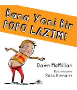 Pegasus Yayınları Bana Yeni Bir Popo Lazım - Bana Yeni Bir Popo Lazım Serisi 1 Dawn McMillan