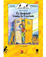 Üç Dedektif Yanlış İz Üzerinde - Julia Volmert - Bilge Kültür Sanat