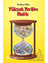 Yüksek Yerilim Hattı - Erdinç Utku - Cumhuriyet Kitapları