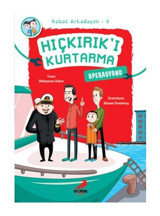 Hıçkırık'ı Kurtarma Operasyonu - Robot Arkadaşım 4 - Süleyman Ezber - Erdem Çocuk