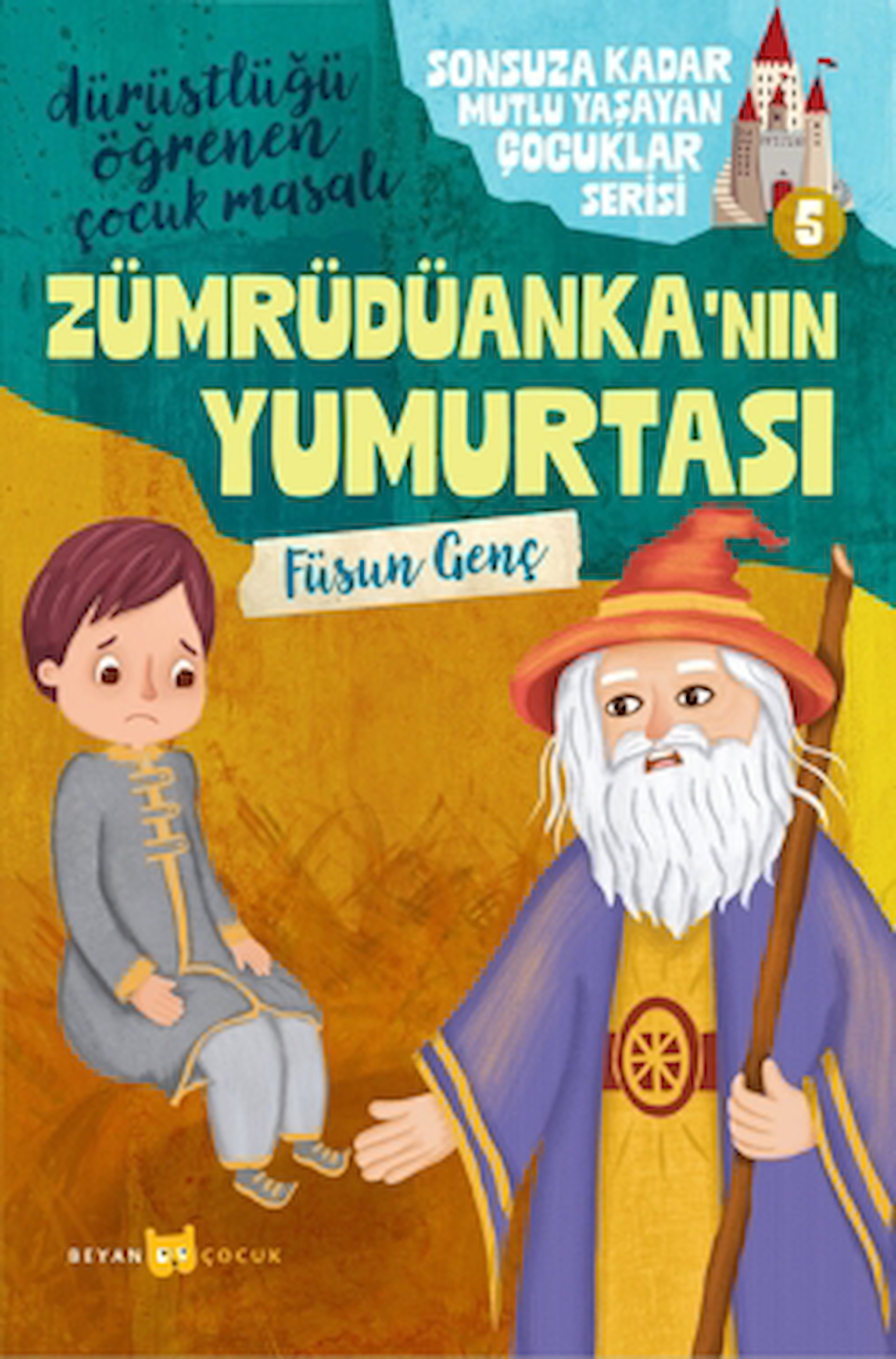 Zümrüdüanka'nın Yumurtası / Füsun Genç / Beyan Yayınları / 9786256773868