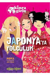 Dstil Tasarım İletişim Yayınları Eğlen Öğren Kinra Kızları - Japonya’ya Yolculuk Orjinal Isim: Destination Japon