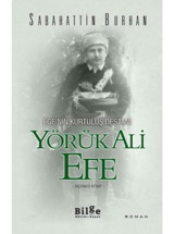 Ege'nin Kurtuluş Destanı-Yörük Ali Efe 3.Kitap - Sabahattin Burhan - Bilge Kültür Sanat