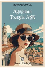Remzi Kitabevi Ayağımın Tozuyla Aşk