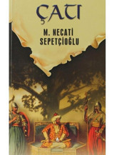 Çatı - Mustafa Necati Sepetçioğlu - İrfan Yayıncılık