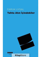 Tahta Atın İçindekiler - Faruk Uysal - Hece Yayınları