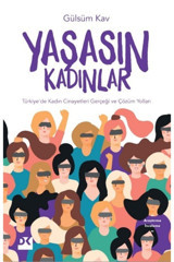 Doğan Kitap Yaşasın Kadınlar & Türkiye'de Kadın Cinayetleri Gerçeği Ve Çözüm Yolları