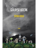 Siyah Koku - Gülayşe Koçak - Everest Yayınları