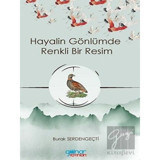 Hayalin Gönlümde Renkli Bir Resim - Burak Serdengeçti - Gülnar Yayınları