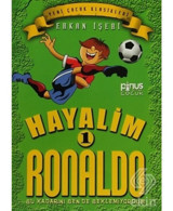 Hayalim Ronaldo 1- Bu Kadarını Bende Beklemiyorum - Erkan İşeri - Pinus Kitap