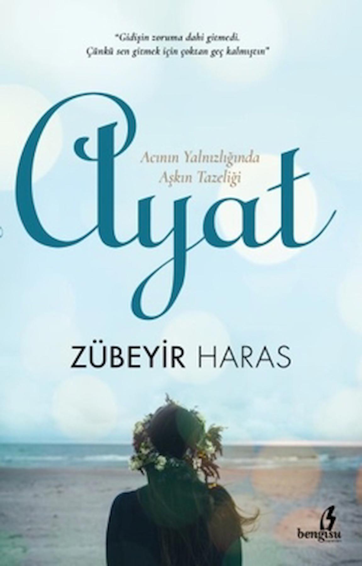 Ayat / Zübeyir Haras / Bengisu Yayınları / 9786052152201