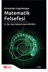 Pegem Akademi Yayıncılık Kuramdan Uygulamaya Matematik Felsefesi