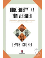 Türk Edebiyatına Yön Verenler - Cevdet Kudret - Kapı Yayınları