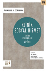 Nika Yayınevi Klinik Sosyal Hizmet: Tanımı Uygulaması ve Vizyonu / Nika Yayınevi / 9786257653732