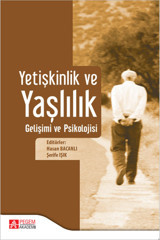 Pegem Akademi Yayıncılık Yetişkinlik Ve Yaşlılık Gelişimi Ve Psikolojisi