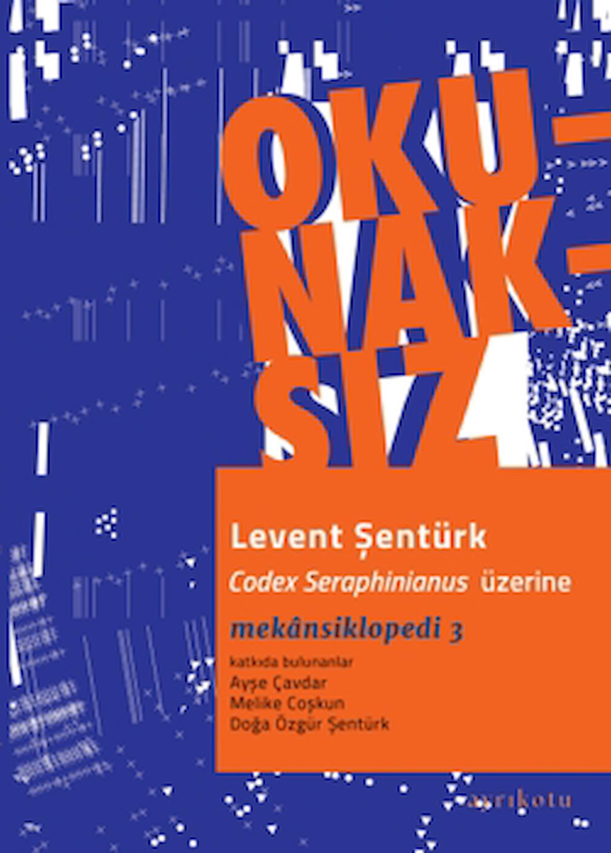 Okunaksız / Levent Şentürk / Ayrıkotu Yayınları / 9786258309812
