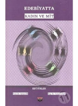Edebiyatta Kadın ve Mit- Bilgin Kültür Sanat