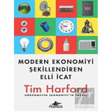 Modern Ekonomiyi Şekillendiren Elli İcat - Tim Harford - Pegasus