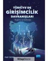 Türkiye'de Girişimcilik Davranışları - Bugünü ve Geleceği - Fuat Oktay - Nobel Akademik Yayıncılık