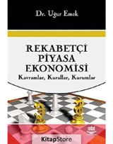Rekabetçi Piyasa Ekonomisi - Uğur Emek - Nobel Akademik Yayıncılık