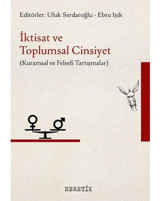 İktisat ve Toplumsal Cinsiyet - Kuramsal ve Felsefi Tartışmalar- Heretik Yayıncılık