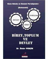 Birey Toplum ve Devlet - Önder Perçin - Astana Yayınları