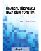 Finansal Türevlerle Hava Riski Yönetimi - Turgut Özkan - Nobel Akademik Yayıncılık