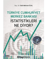 Türkiye Cumhuriyet Merkez Bankası İstatistikleri Ne Diyor? - Fatih Mehmet Öcal - Çizgi Kitabevi