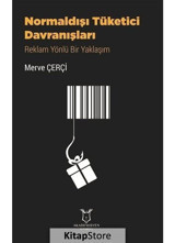 Normaldışı Tüketici Davranışları - Reklam Yönlü Bir Yaklaşım - Merve Çerçi - Akademisyen Kitabevi