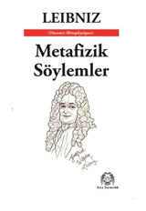 Metafizik Söylemler - Leibniz Leibniz - Arya Yayıncılık