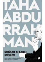 Seküler Ahlakın Sefaleti - Taha Abdurrahman - Pınar Yayıncılık