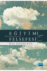 Nobel Akademik Yayıncılık Eğitim Felsefesi (PHİLOSOPHY OF EDUCATİON)