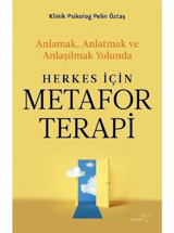 Herkes İçin Metafor Terapi - Pelin Öztaş - Müptela Yayınları