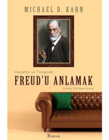 Freudu Anlamak: Hayatta ve Terapide - Michael D. Kahn - Koridor Yayıncılık