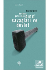 Tarihten Güncelliğe Sınıf Savaşları ve Devlet - Haluk Yurtsever - Yordam Kitap