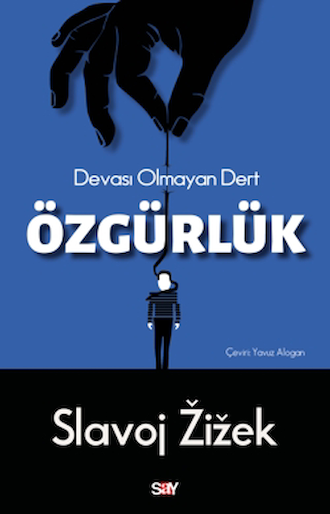 Özgürlük / Slavoj Zizek / Say Yayınları / 9786050210903