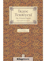 İrade Terbiyesi - Sadeleştirilmiş Metin - Ethem Bakar - Ketebe
