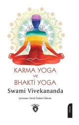 Karma Yoga ve Bhakti Yoga - Swami Vivekananda - Dorlion Yayınevi