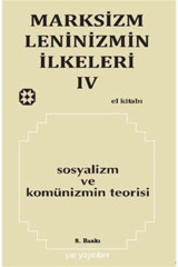 Yar Yayınları Marksizm Leninizmin Ilkeleri 4 / Sosyalizm Ve Komünizmin Teorisi
