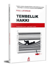Tembellik Hakkı - Paul Lafargue - Ren Kitap - Klasikler