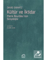 Kültür ve İktidar - David Swartz - İletişim Yayınları