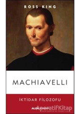 Machiavelli - Ross King - Alfa Yayıncılık