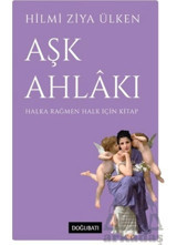 Aşk Ahlakı Doğu Batı Yayınları Hilmi Ziya Ülken