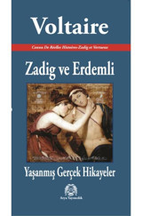 Zadig ve Erdemli - Yaşanmış Gerçek Hikayeler - François Marie Arouet Voltaire - Arya Yayıncılık