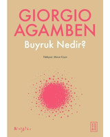 Buyruk Nedir? - Giorgio Agamben - Ketebe