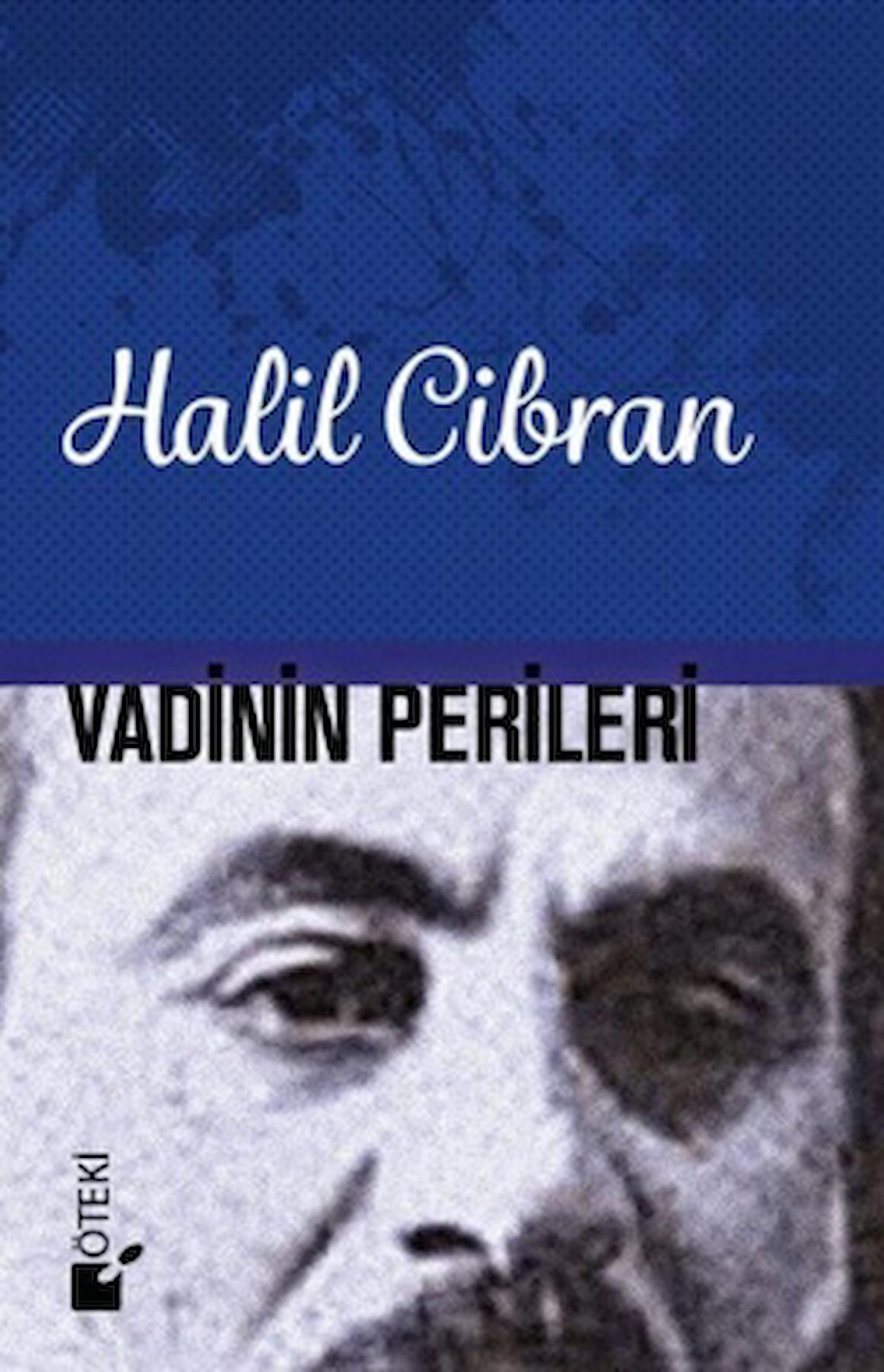 Vadinin Perileri / Halil Cibran / Öteki Yayınevi / 9789755842882 / Ciltli