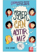 Çocuklar için Felsefe - Sözler Can Acıtır mı? - Özge Özdemir - Redhouse Kidz Yayınları